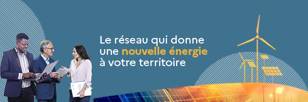 Le réseau qui donne une nouvelle énergie à votre territoire